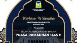 Pemkab Aceh Besar Mengucapkan Selamat Menunaikan Ibadah Puasa 1445 H Tahun 2024